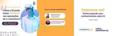 Workshop: “Como a IA pode trazer eficiência nas operações de e-commerce”